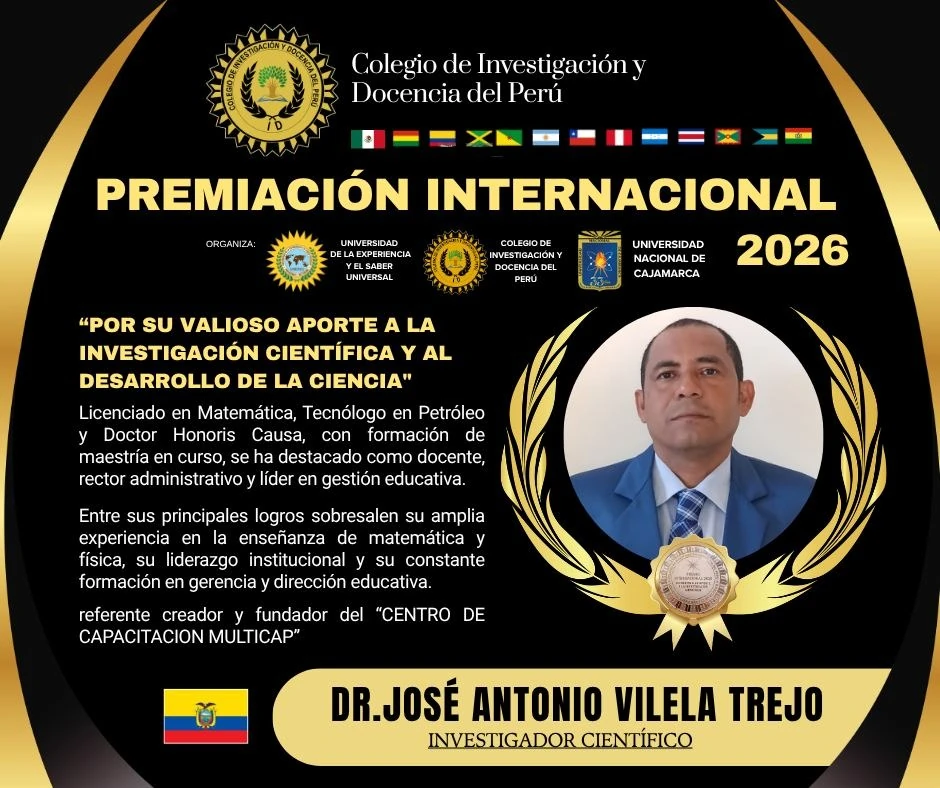 Premiación Internacional 2026 del Colegio de Investigación y Docencia del Perú al Dr. José Antonio Vilela Trejo